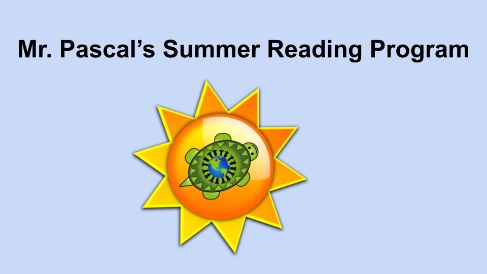 Mr. Pascal’s Summer Reading Program 2022
