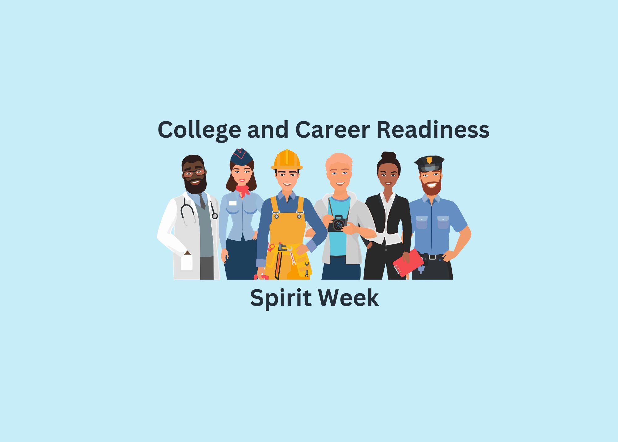 College and Career Readiness Spirit week with five people in careers.
