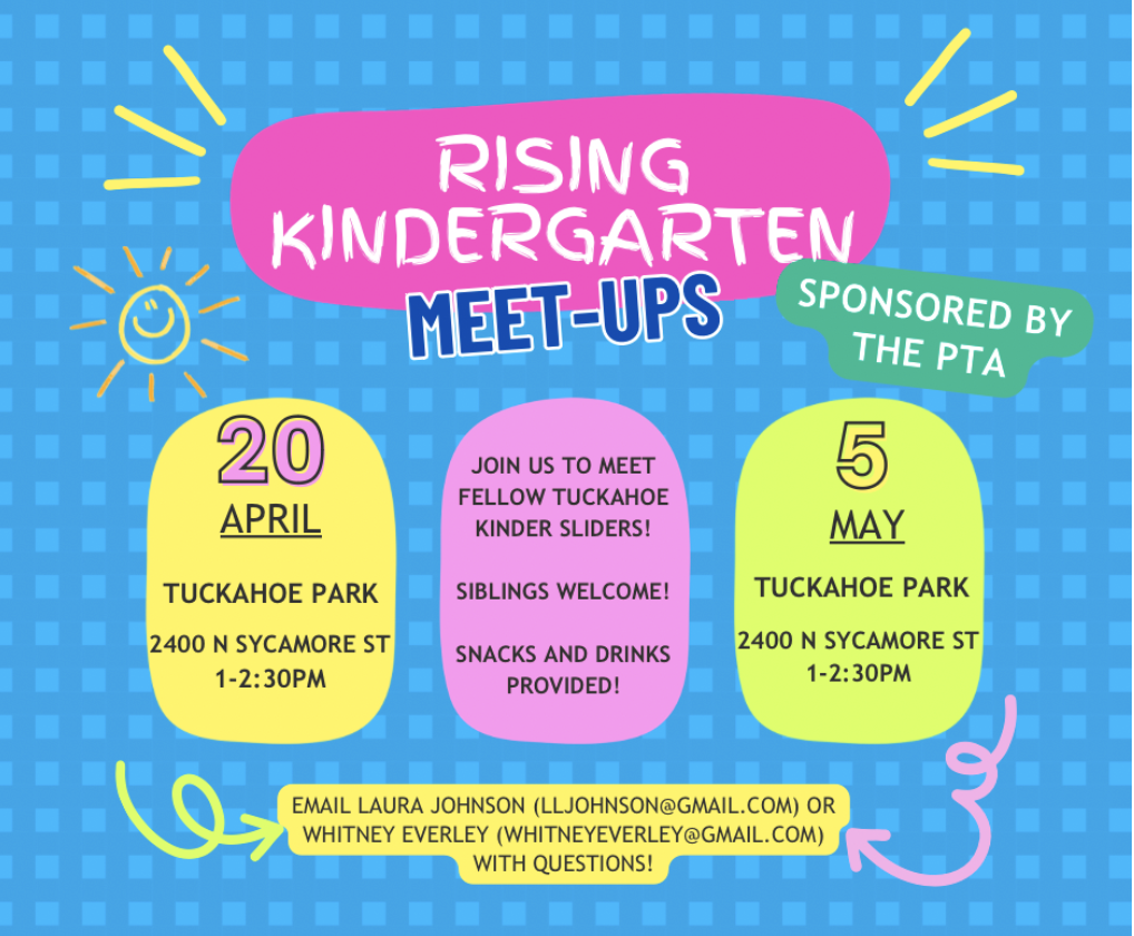 Rising Kindergarten meet ups sponsored by the PTA. April 209th and March 5th