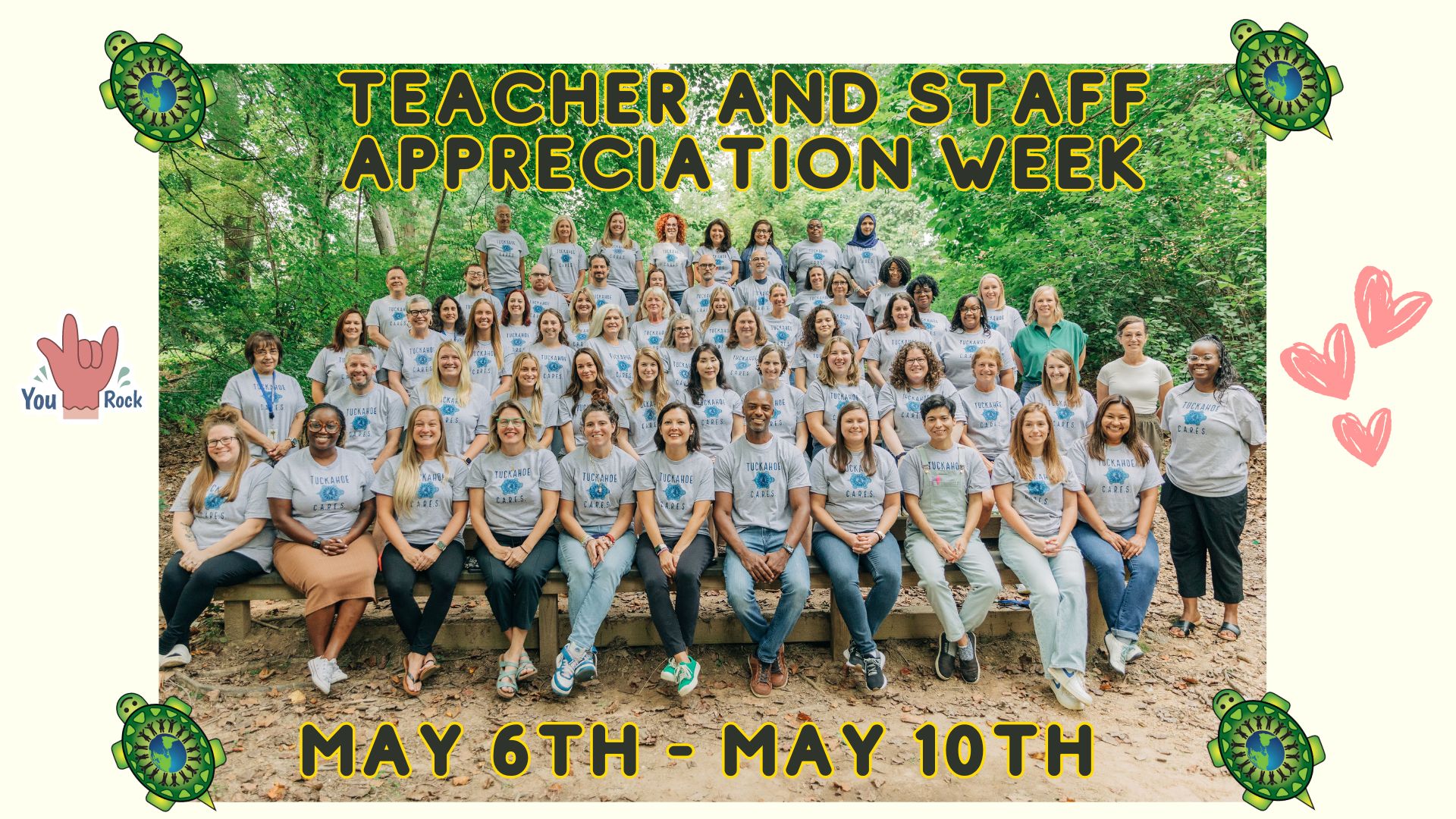 Group picture of Tuckahoe Staff outside with the words "Teacher and Staff Appreciation Week May 6th - May 10th"
